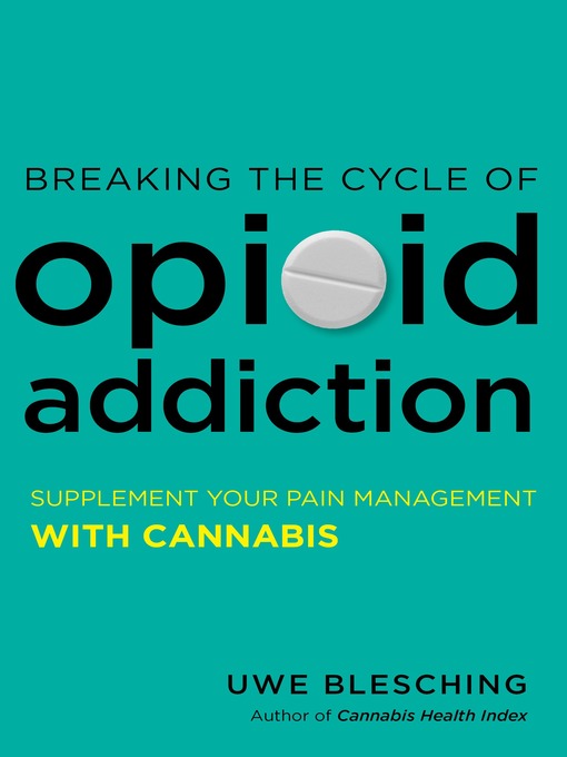 Cover image for Breaking the Cycle of Opioid Addiction